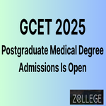 GCET 2025 Postgraduate Medical Degree Admission Is Open